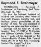 Raymond F Strohmeyer Obituary